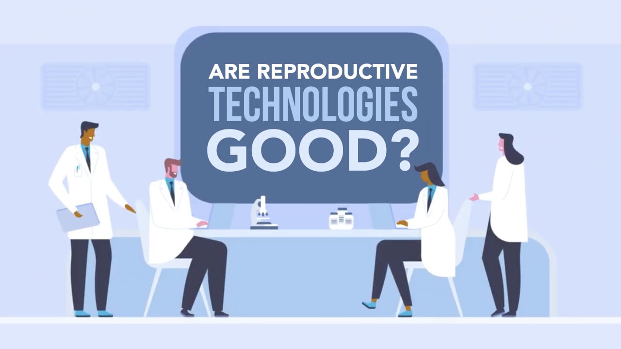 Are Reproductive Technologies a Good Way to Help People Have Babies?