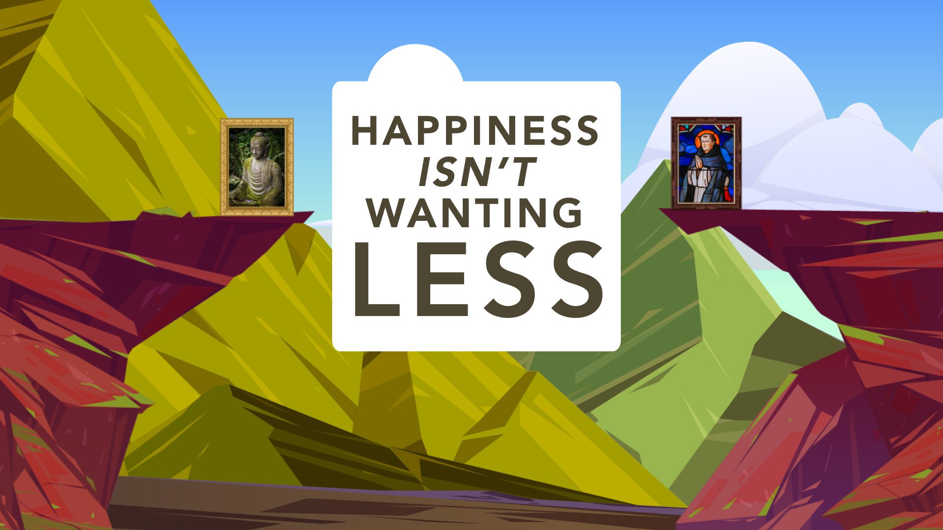 Happiness Isn’t Wanting Less