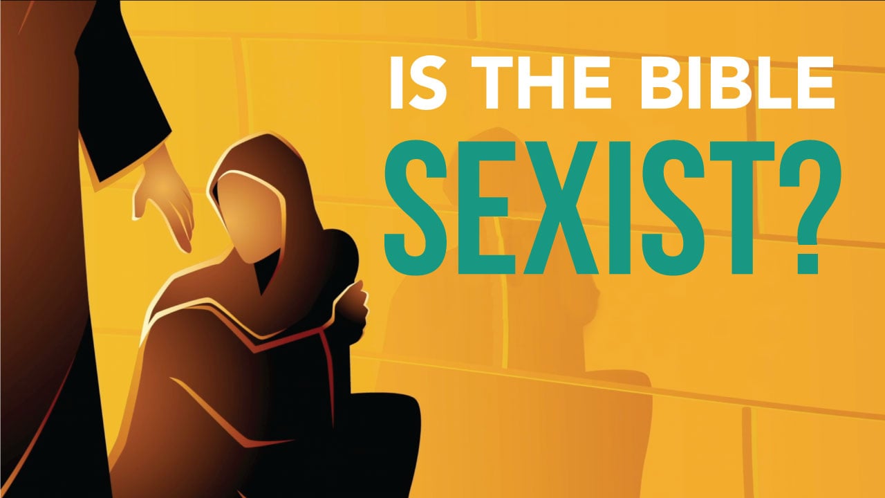 Is the Bible Sexist?