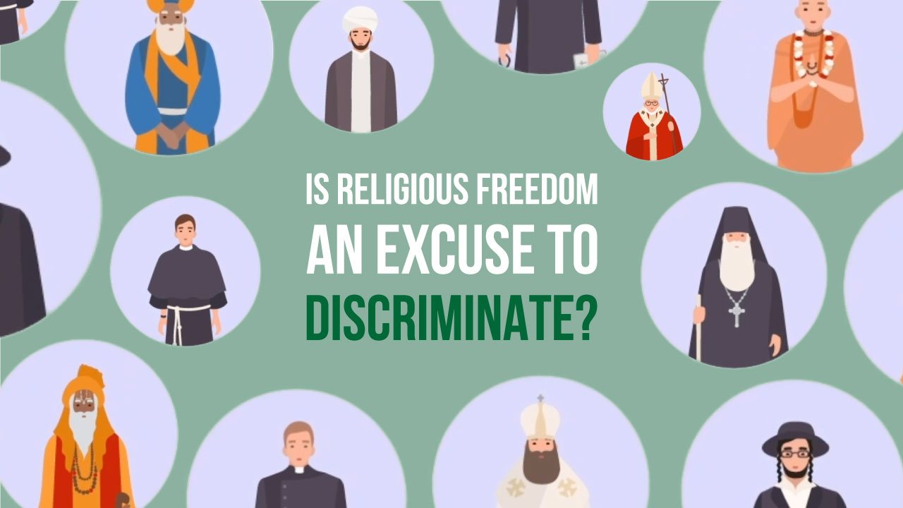 Is Religious Freedom an Excuse for Discrimination?