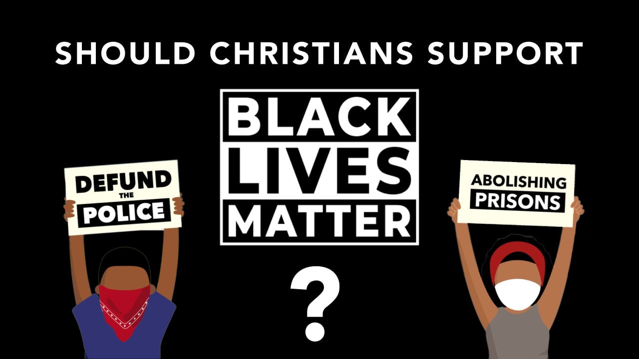 Should Christians Support Black Lives Matter?