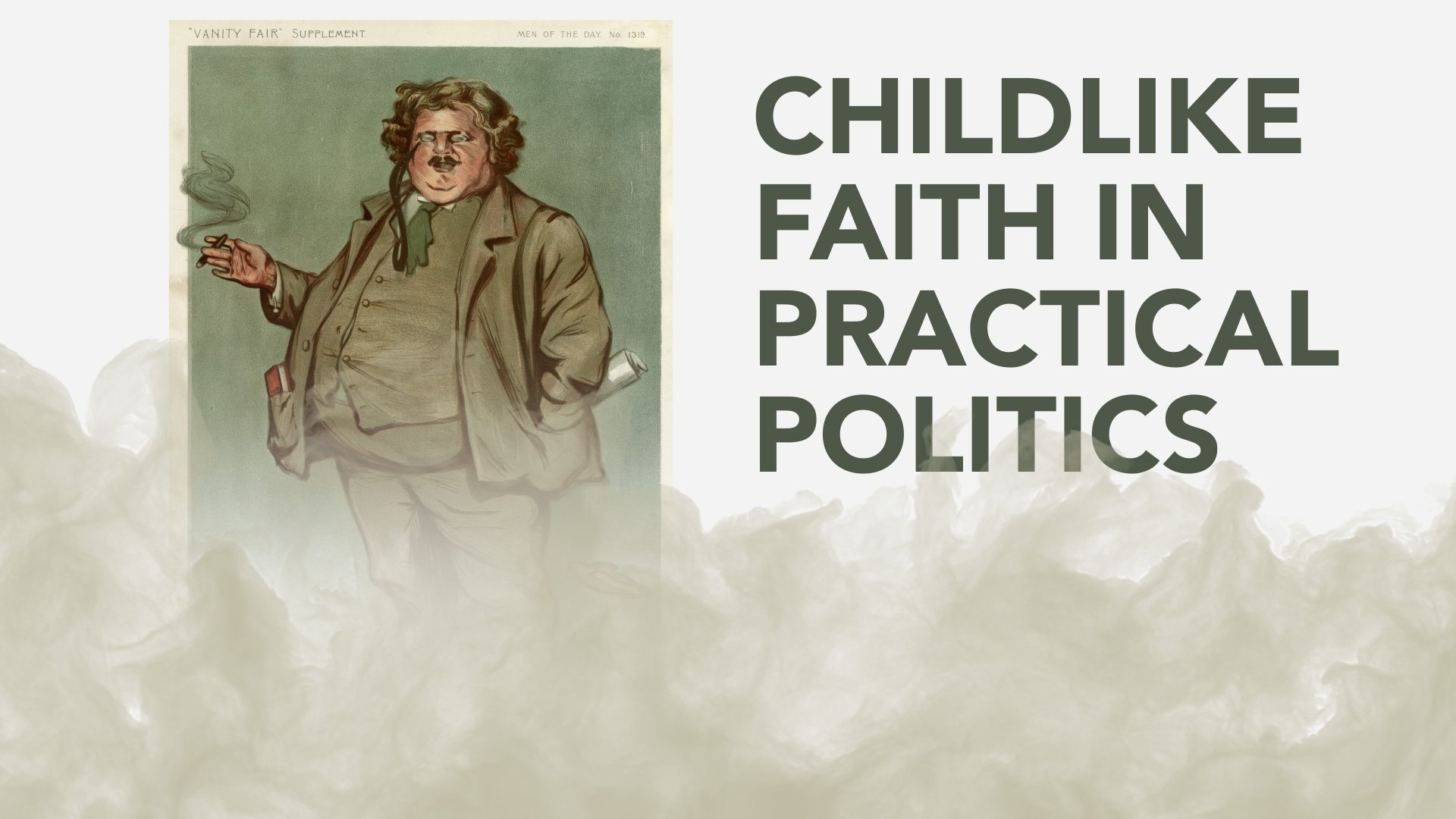 Childlike Faith in Practical Politics