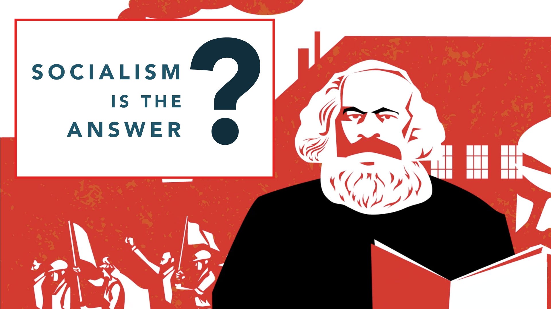 Socialism is the Answer