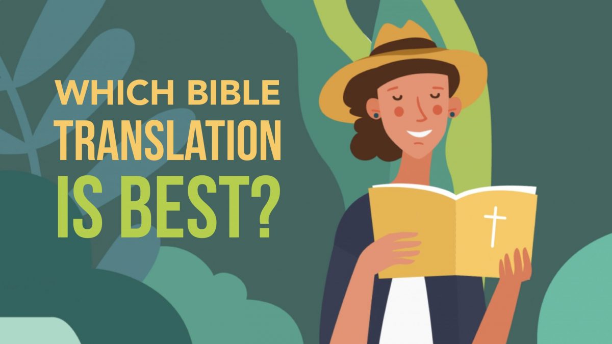 Which Bible Translation is Best?