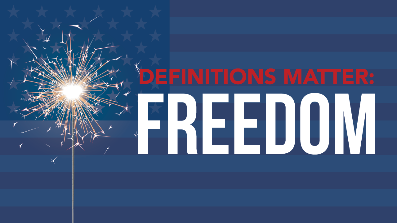 Definitions Matter: Freedom