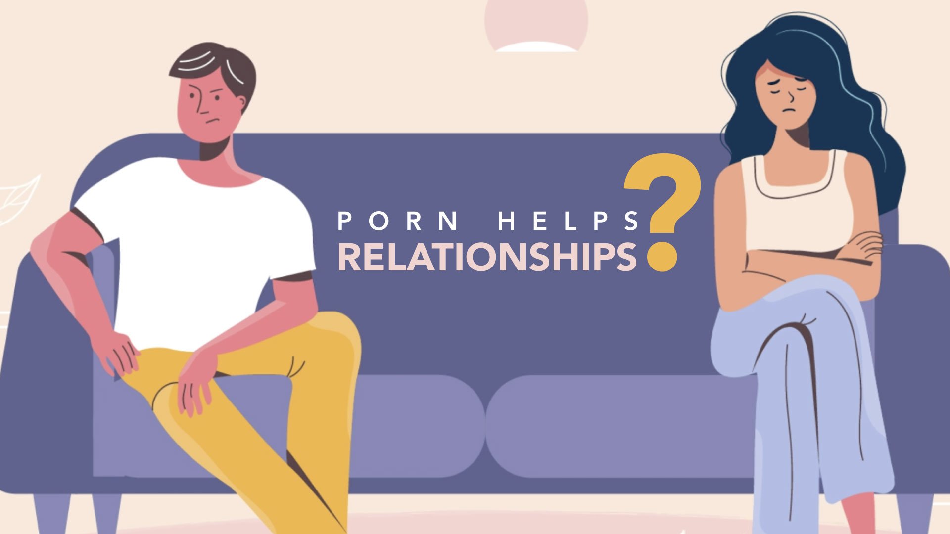 Porn Improves Relationships