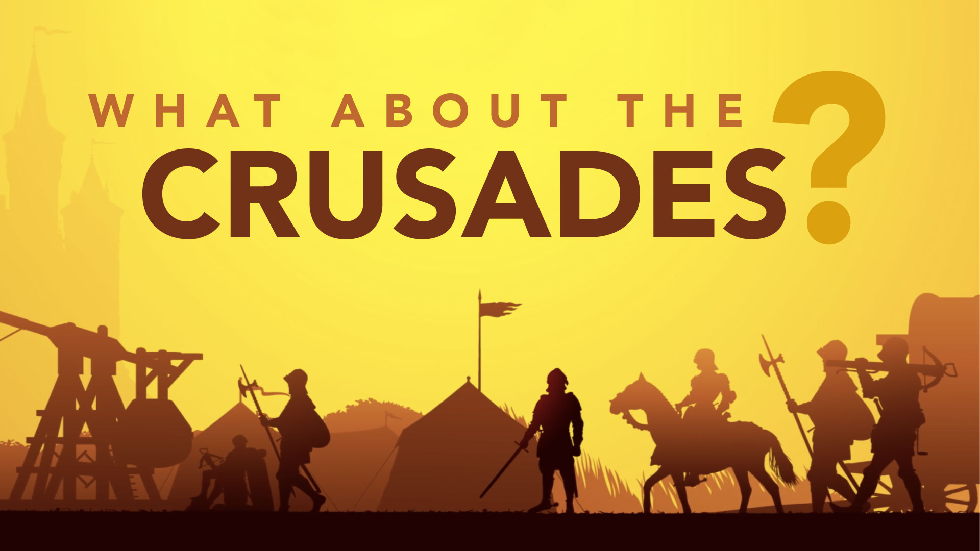 Do the Crusades Prove That Christianity Is a Violent Religion?