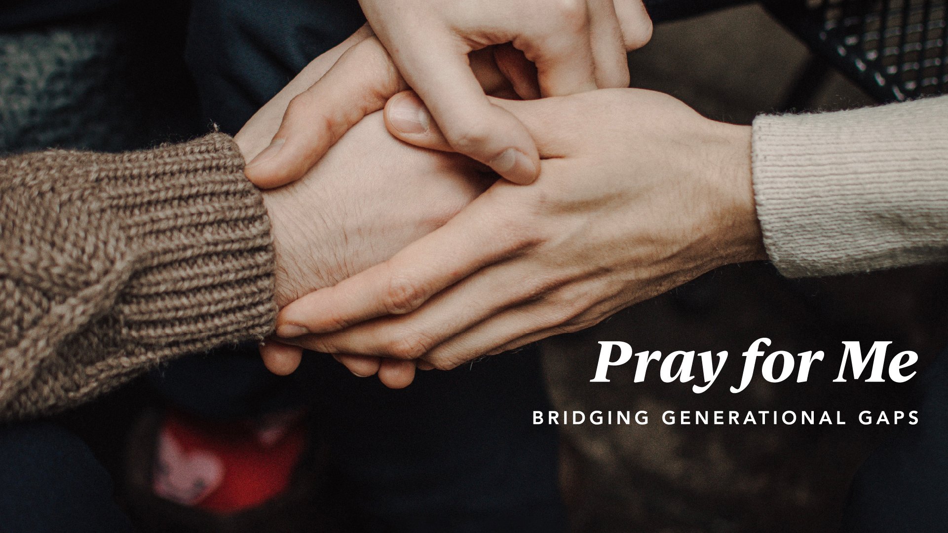 Bringing the Generations Together Through Prayer
