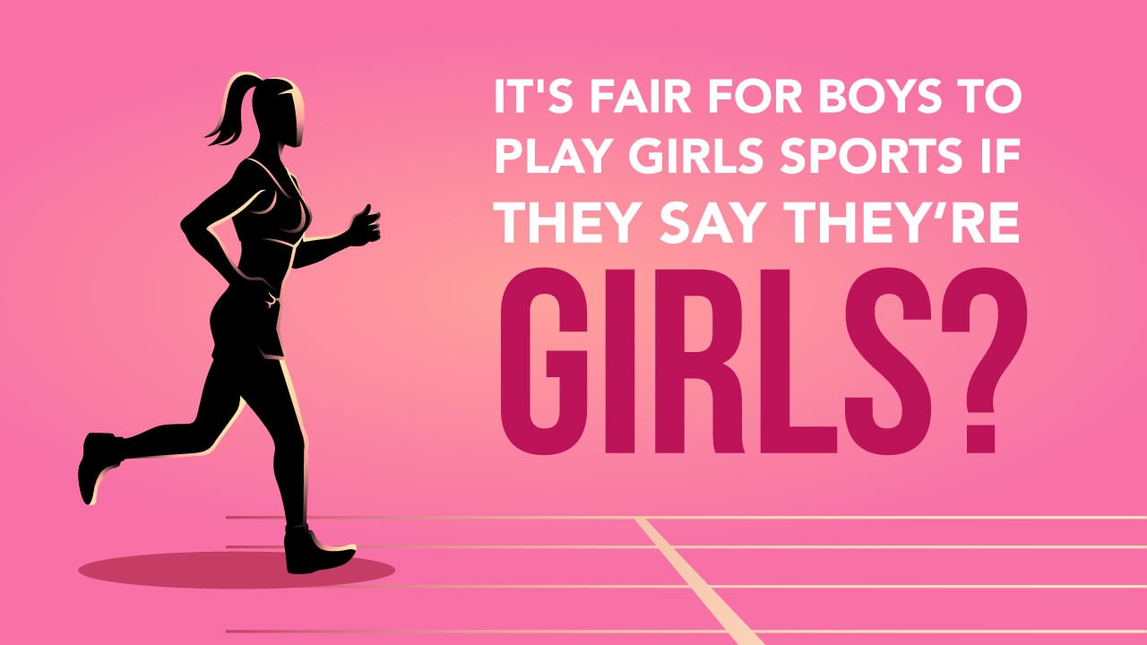 It’s Fair for Boys to Play Girls Sports If They Say They’re Girls