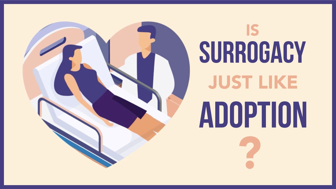 Surrogacy Is Just Like Adoption