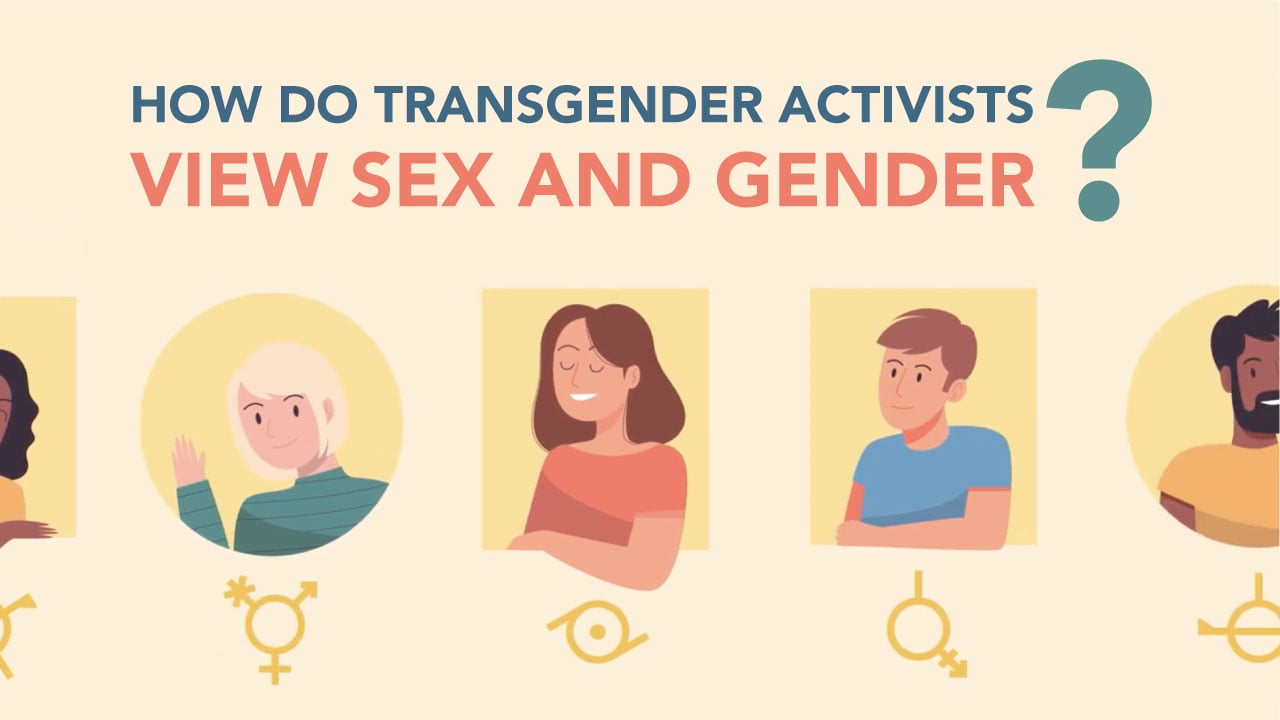 How Do Transgender Activists View Sex and Gender?
