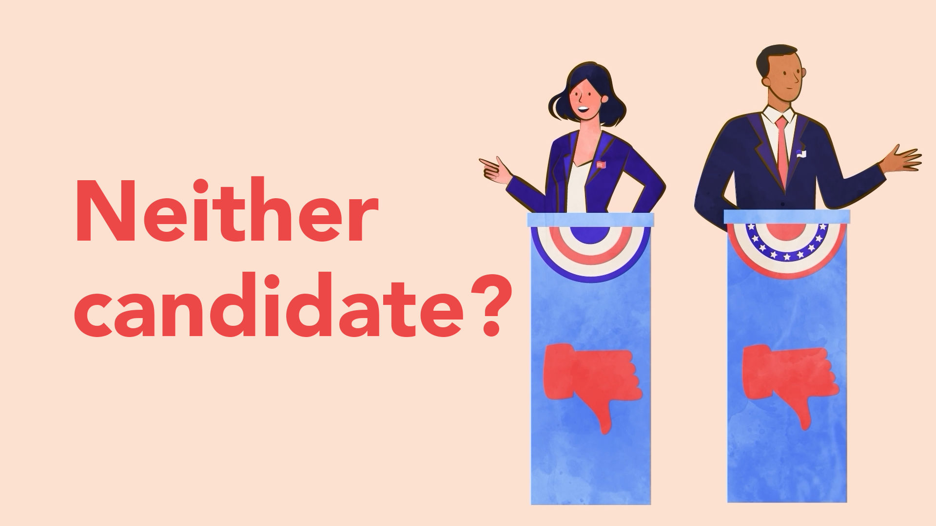 How do I vote when I don't like either candidate?